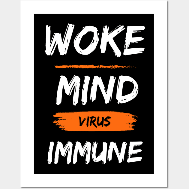 Woke Mind Virus Immune Wall Art by la chataigne qui vole ⭐⭐⭐⭐⭐